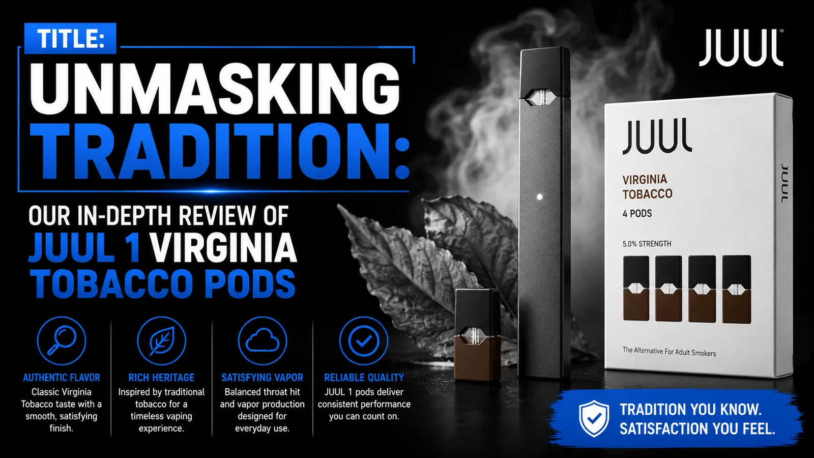 Title: "Unmasking Tradition: Our In-Depth Review of Juul 1 Virginia Tobacco Pods"