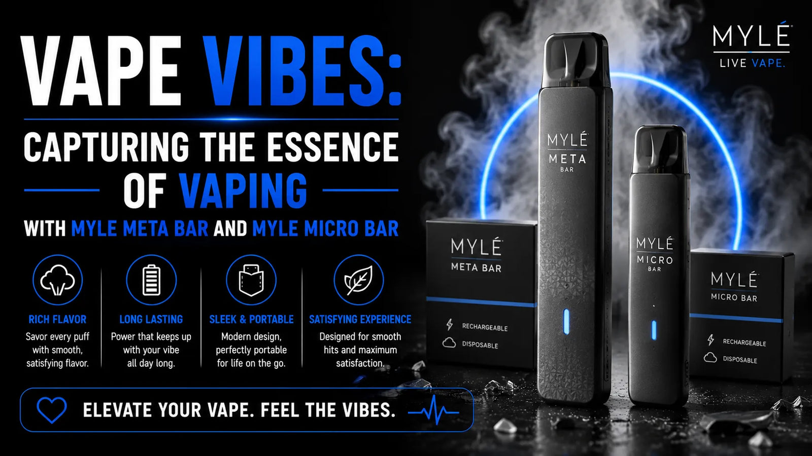 Vape Vibes: Capturing the Essence of Vaping with Myle Meta Bar and Myle Micro Bar
