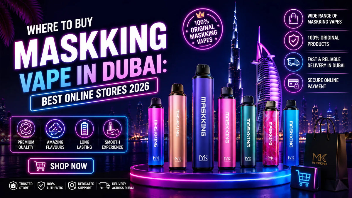 Where to Buy Maskking Vape in Dubai: Best Online Stores 2026